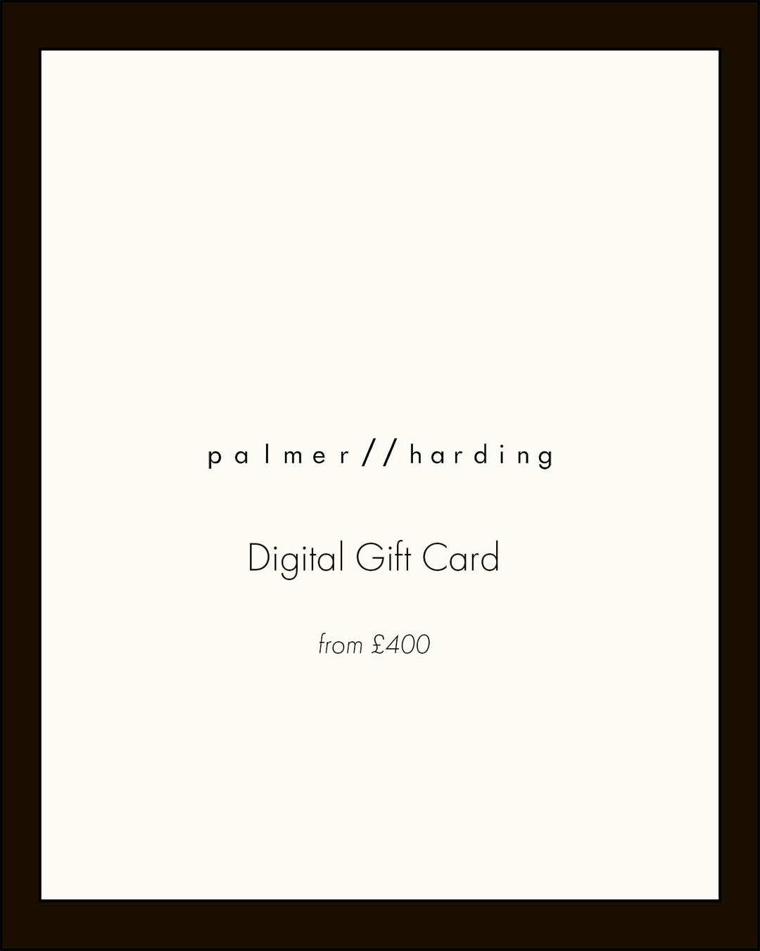 palmer//harding Digital Gift Card